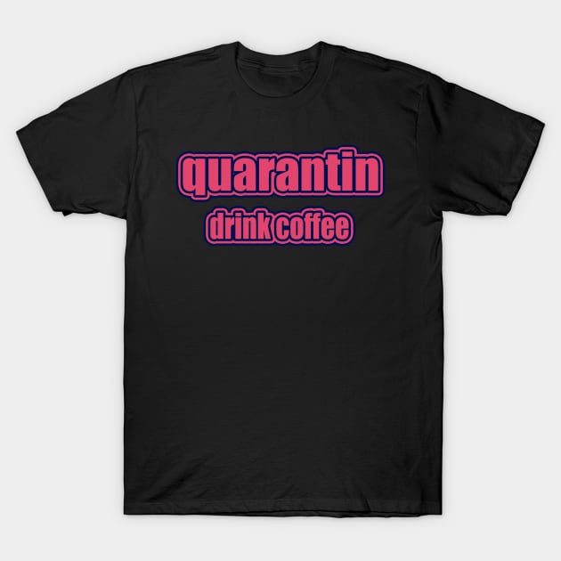 quarantine T-Shirt by Blue shot